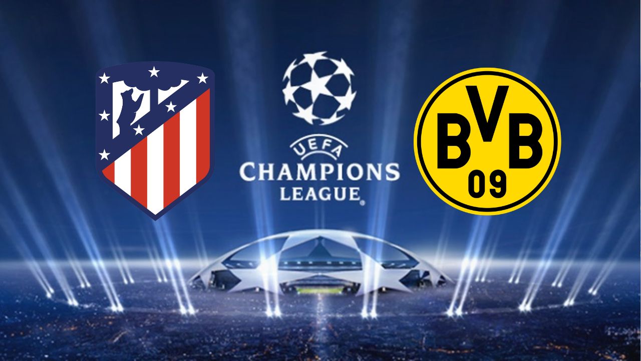 Atletico Madrid Vs Borussia Dortmund